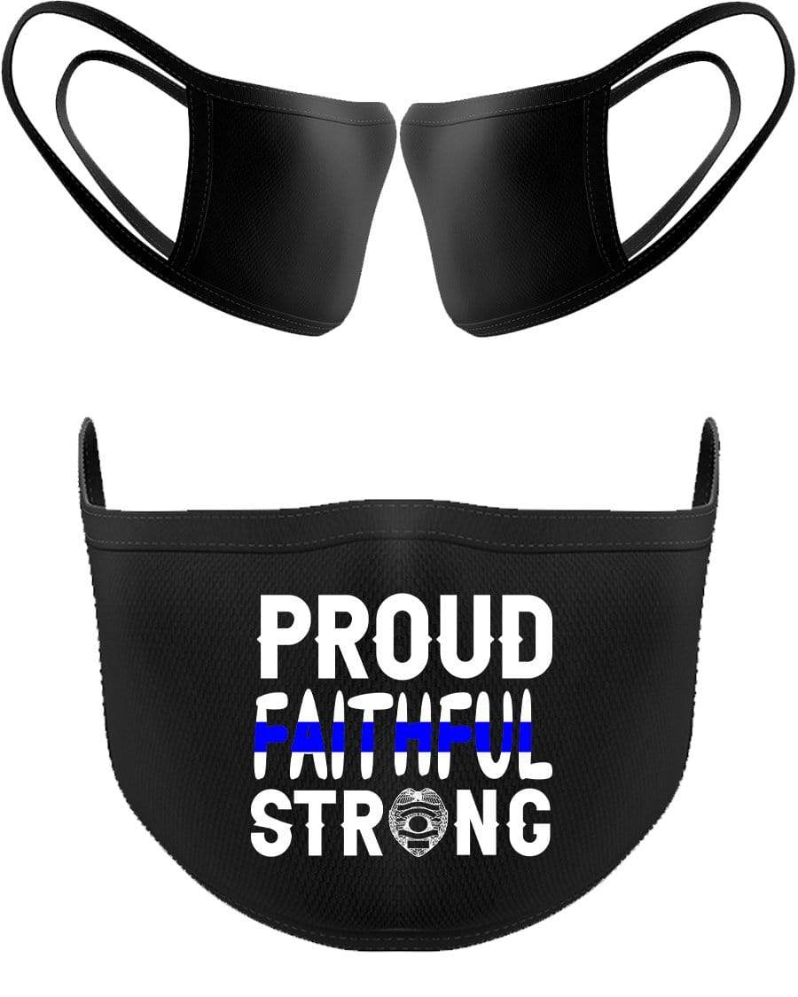 Proud Faithful Strong Facemask - The Gear Stand