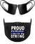 Proud Faithful Strong Facemask - The Gear Stand