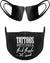 Tattoos Pretty Eyes & Thick Thighs Facemask - The Gear Stand