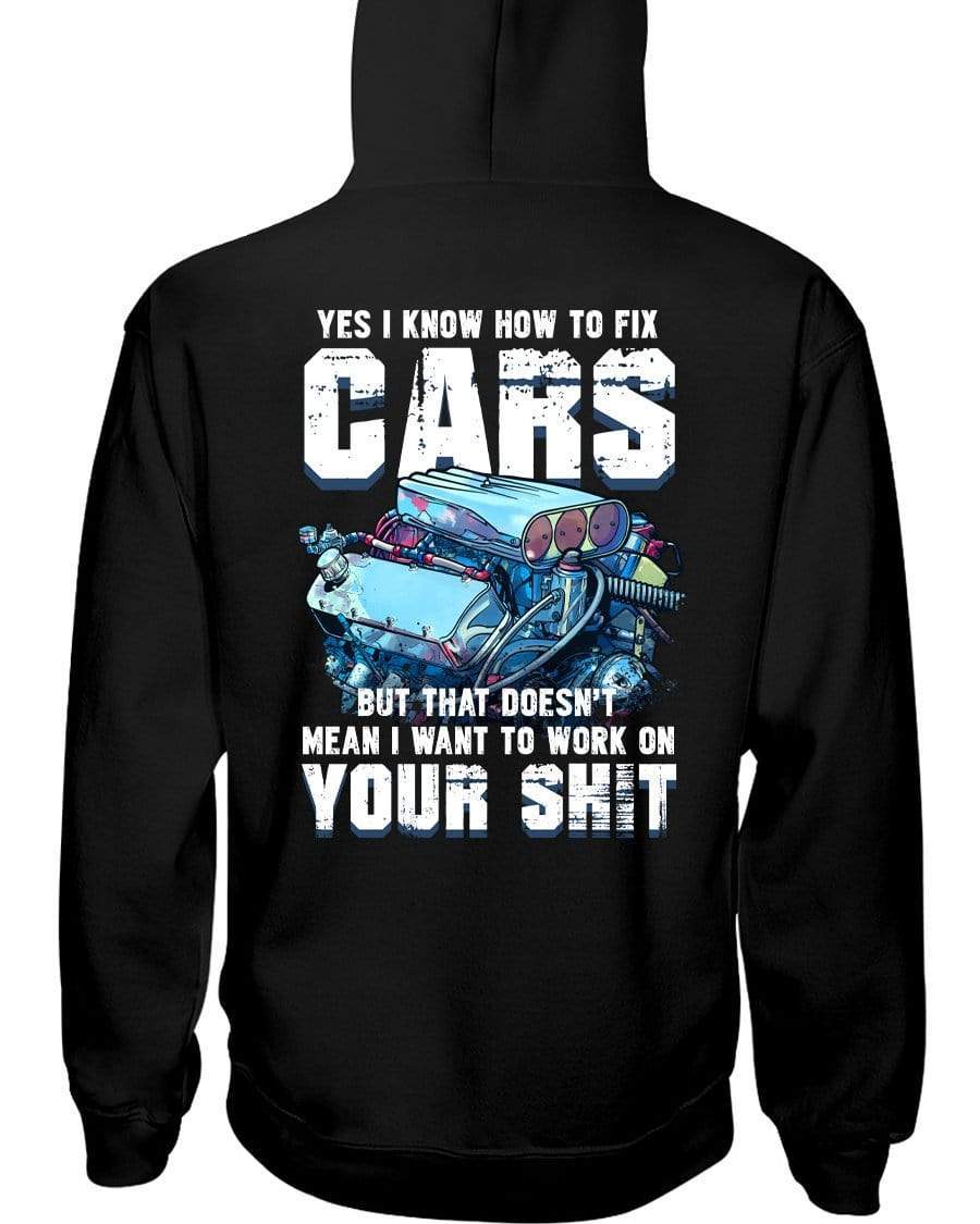 I Know How To Fix Cars Hoodie / Sweatpants / T-Shirt - The Gear Stand