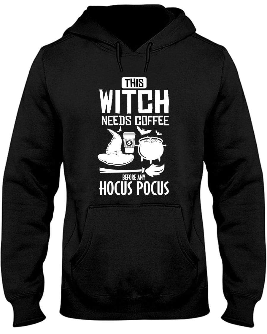 This Witch Needs Coffee Before Any Hocus Pocus Hoodie / Sweatpants / T-shirt - The Gear Stand